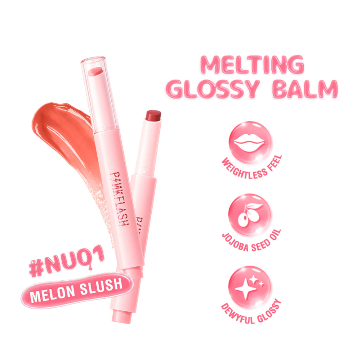 Image 8 of Nu01 Melon Slush / Pack of 1 for the product PINKFLASH Glossy Balm