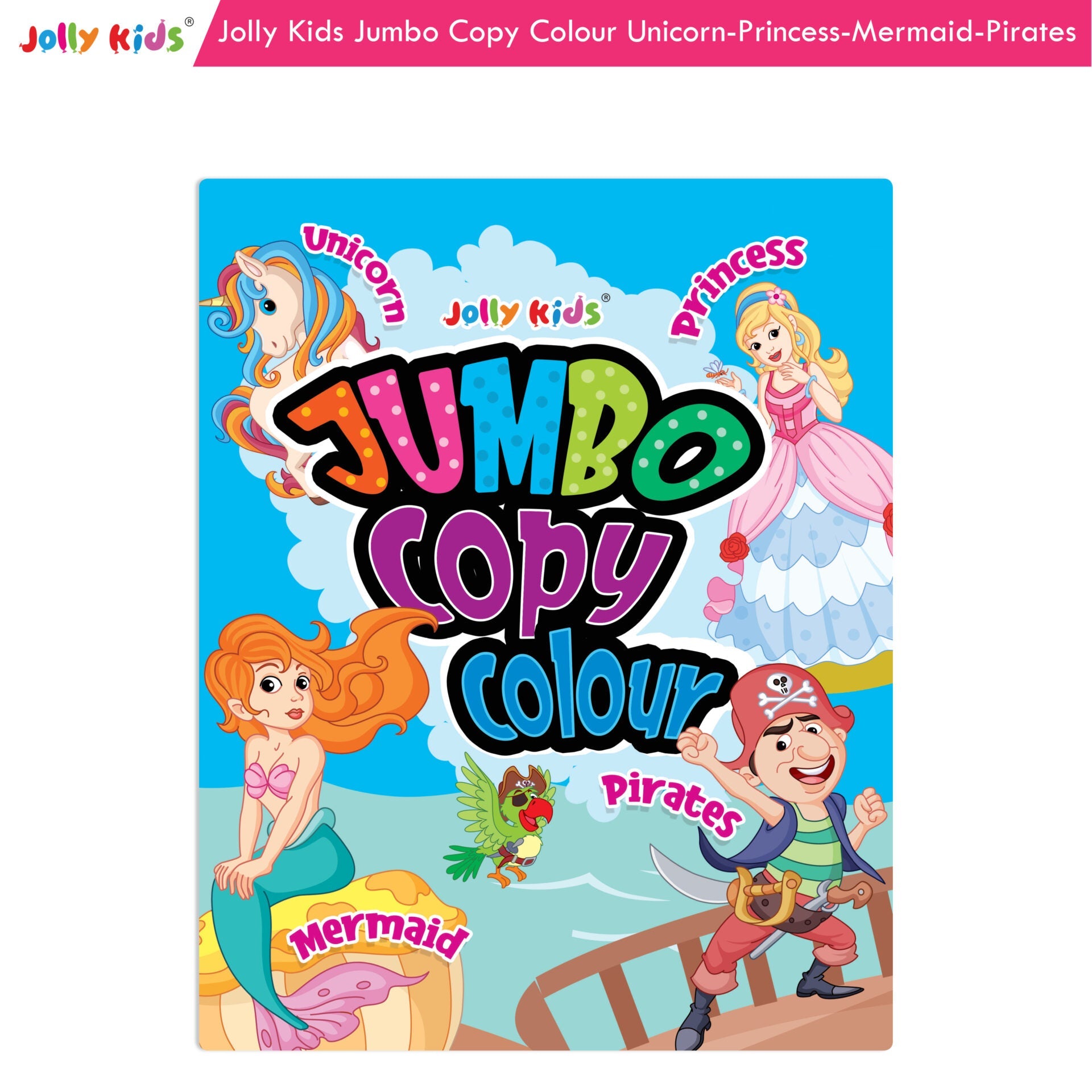 https://cdn.shopify.com/s/files/1/1857/6931/products/Jolly-Kids-Jumbo-Copy-Colour-Unicorn-Princess-Mermaid-Pirates-1.jpg?v=1671528616