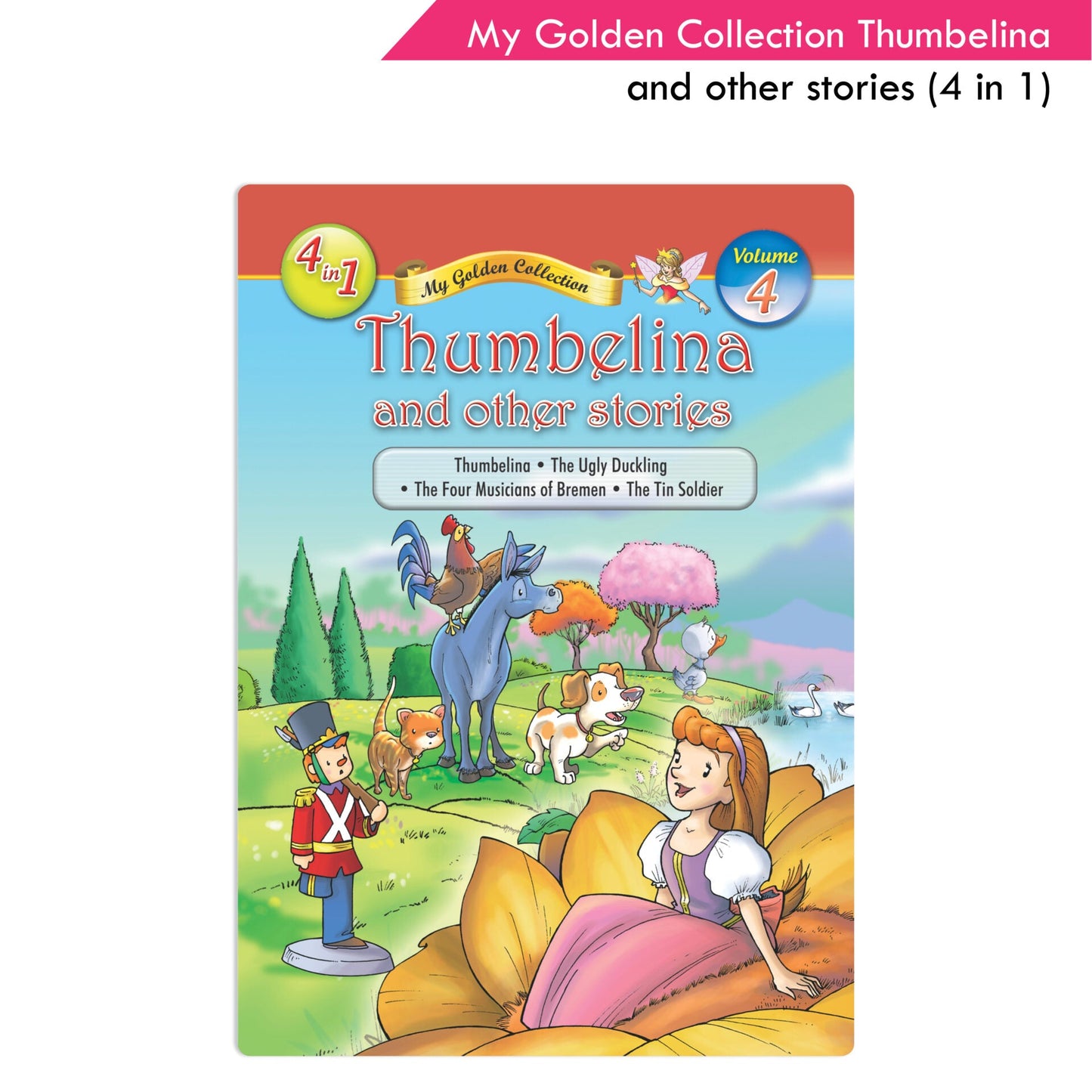 https://cdn.shopify.com/s/files/1/1857/6931/products/My-Golden-Collection-Volume-4-Thumbelina-and-other-Stories-1.jpg?v=1671526531