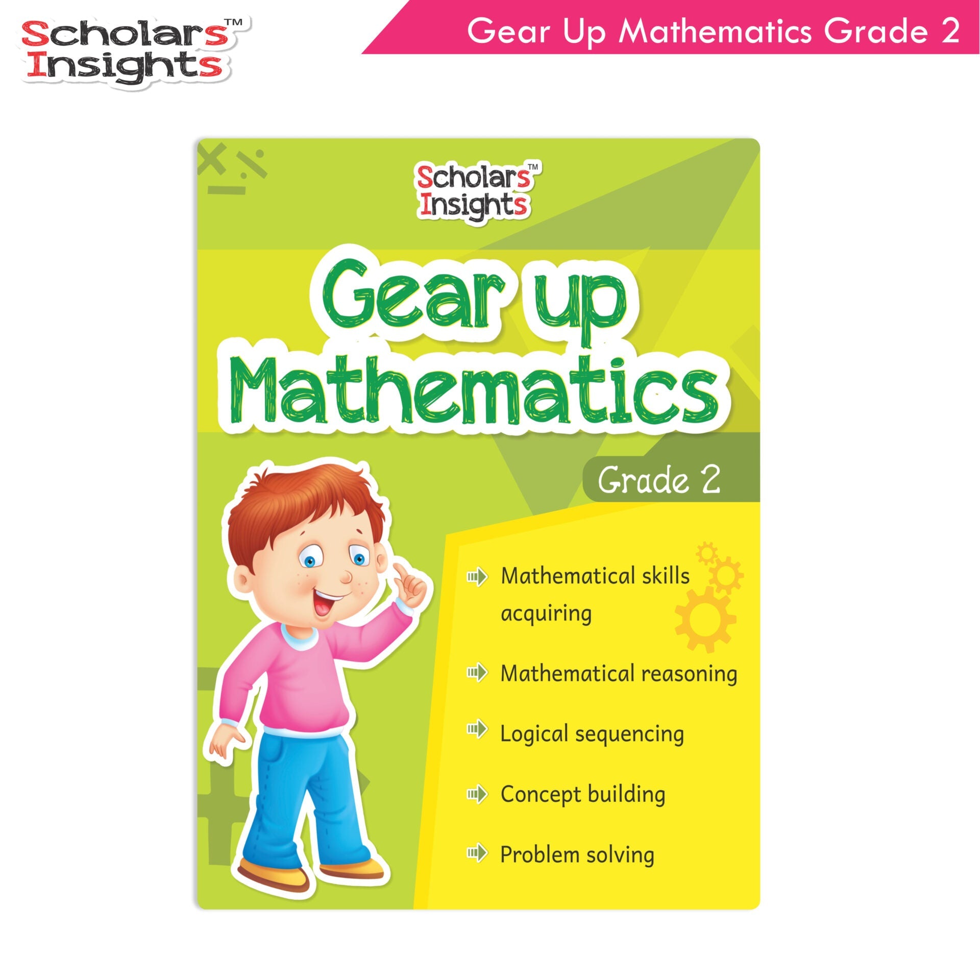 https://cdn.shopify.com/s/files/1/1857/6931/products/Scholars-Insights-Gear-Up-Mathematics-Grade-2-1.jpg?v=1671520071