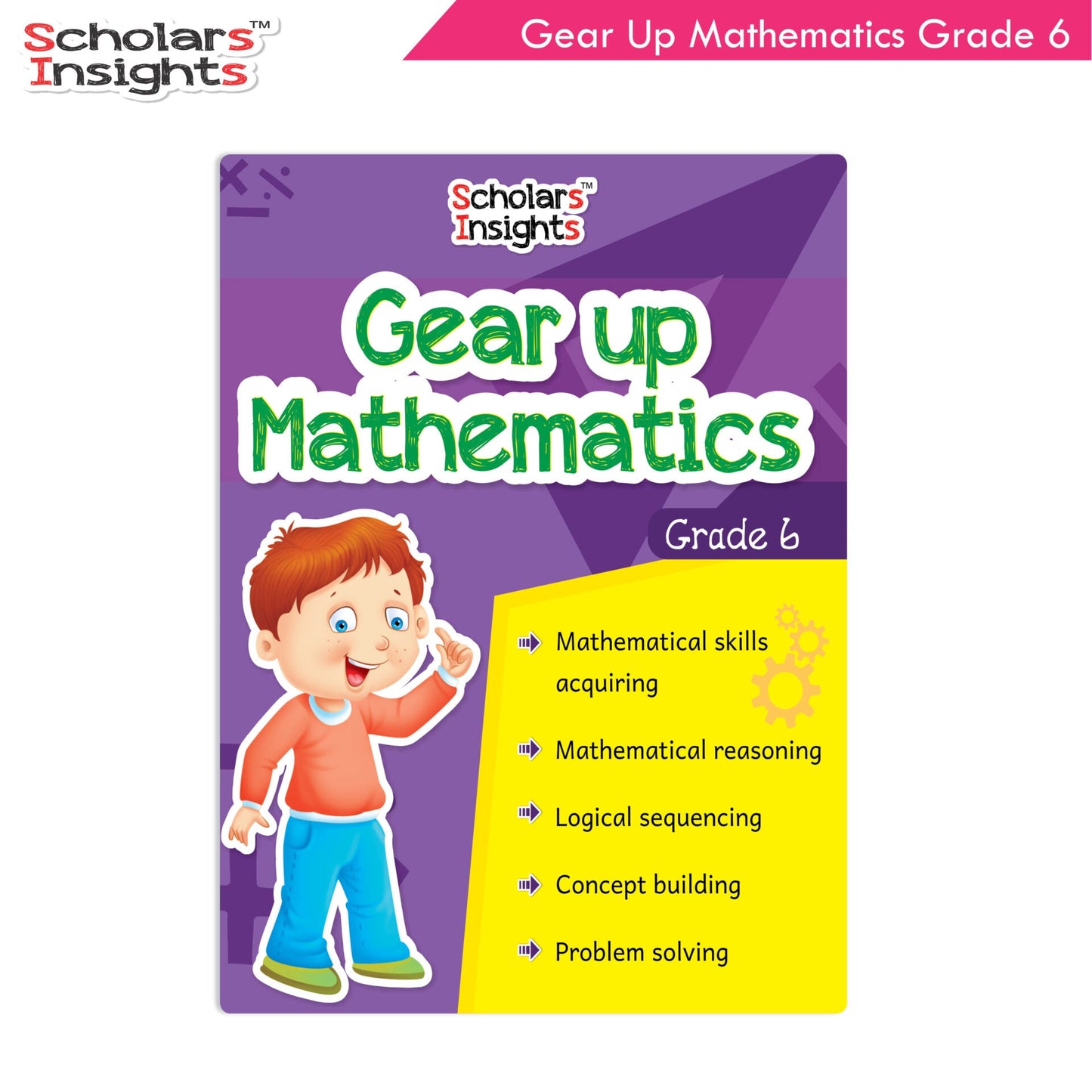 https://cdn.shopify.com/s/files/1/1857/6931/products/Scholars-Insights-Gear-Up-Mathematics-Grade-6-1.jpg?v=1671521158