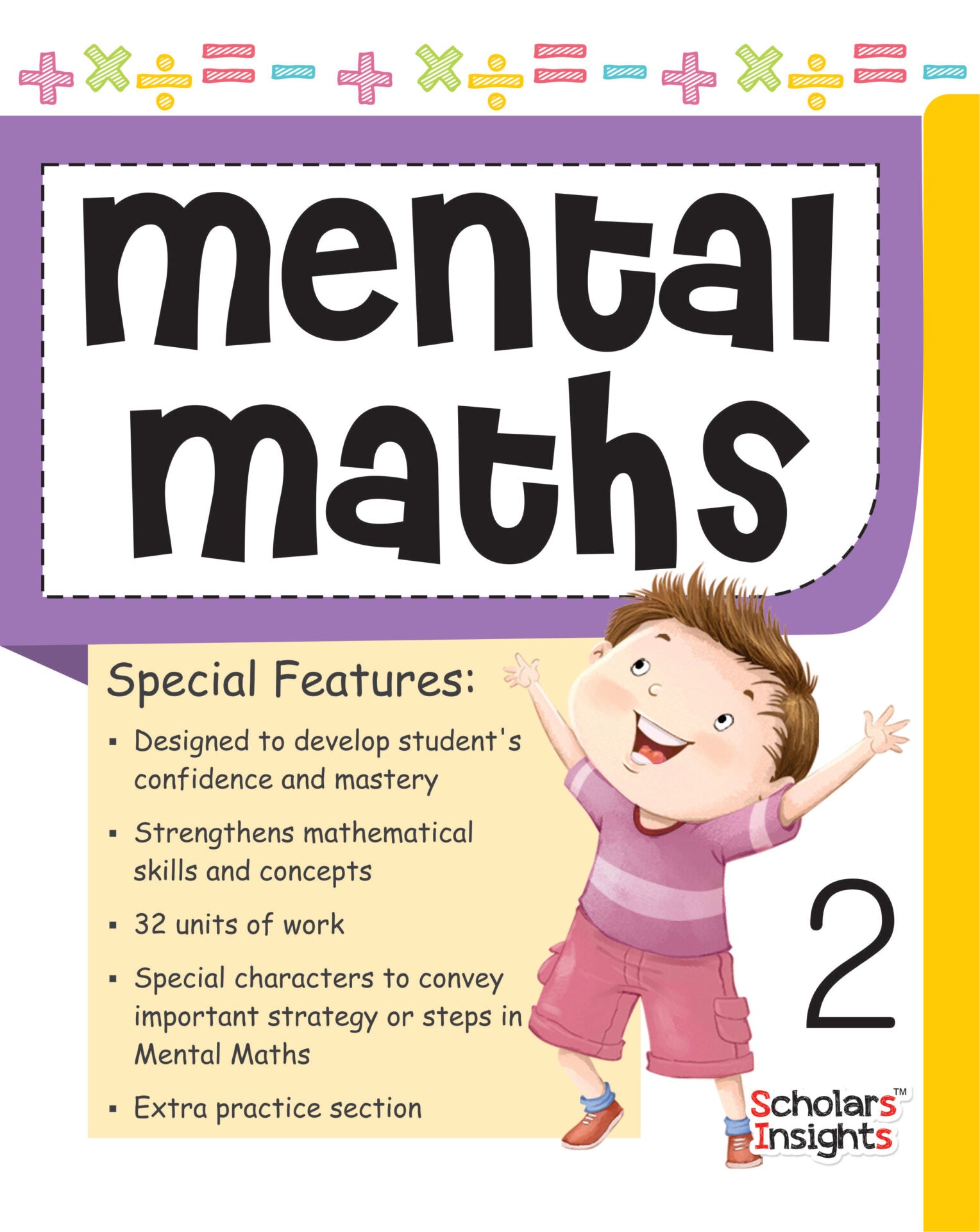https://cdn.shopify.com/s/files/1/1857/6931/products/Scholars-Insights-Mental-Maths-Class-2-1-1.jpg?v=1759357832