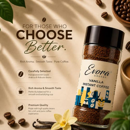Image 5 of EVORA Greens 100gm Instant Coffee Powder | Vanilla Flavour | Coffee with Arabica & Robusta Blend - Medium Roast | Make 50 Cups