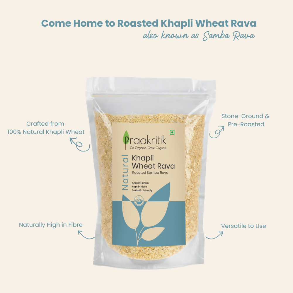 Image 2 of Praakritik Natural Khapli Wheat Rava Roasted Samba Rava